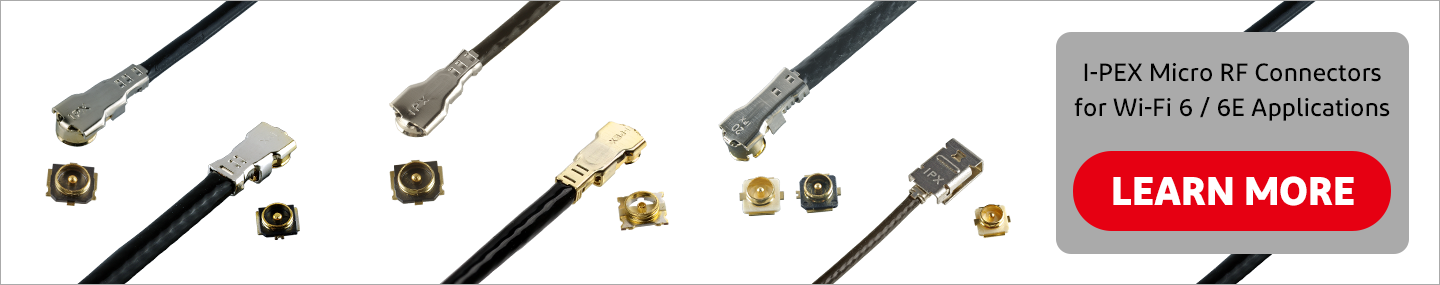 Connectors for Wi-FI 6/6E